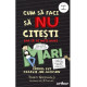 Cum să faci să NU citești, dar să ai note mari: Ghidul lui Charlie Joe Jackson #2 - Tommy Greenwald Cum să faci să NU citești, dar să ai note mari: Ghidul lui Charlie Joe Jackson #2 - Tommy Greenwald