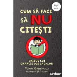 Cum să faci să NU citești: Ghidul lui Charlie Joe Jackson #1 - Tommy Greenwald