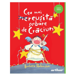 Cea mai reușită serbare de Crăciun - Barbara Robinson