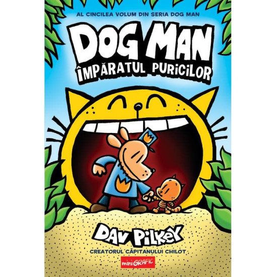Dog Man (#5). Împăratul puricilor - Dav Pilkey Dog Man (#5). Împăratul puricilor - Dav Pilkey