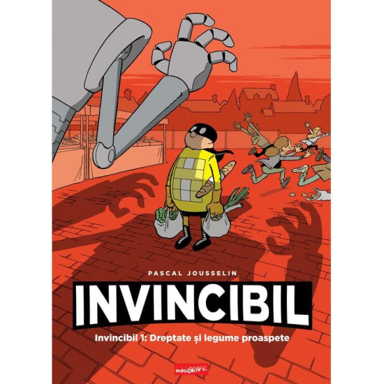 Invincibil 1- Dreptate și legume proaspete - Pascal Jousselin Invincibil 1- Dreptate și legume proaspete - Pascal Jousselin