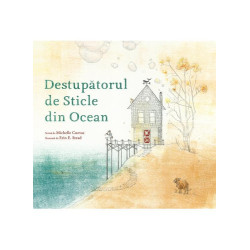 Destupătorul de sticle din ocean - Michelle Cuevas