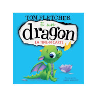 E un dragon la tine-n carte - Tom Fletcher