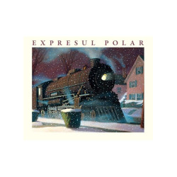 Expresul Polar - Chris Van Allsburg