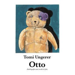 Otto. Autobiografia unui ursuleț de pluș - Tomi Ungerer