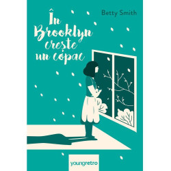În Brooklyn crește un copac - Betty Smith