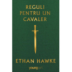 Reguli pentru un cavaler - Ethan Hawke
