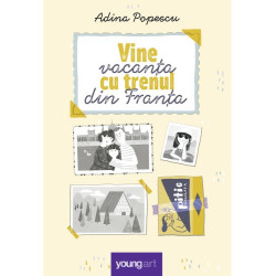 Vine vacanța cu trenul din Franța - Adina Popescu