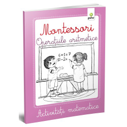 Operațiile aritmetice - Activități matematice Montessori Operațiile aritmetice - Activități matematice Montessori