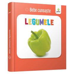 Legumele - Bebe cunoaște