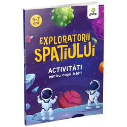 Exploratorii spațiului - Activități pentru copii isteți