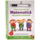 Prima mea carte de matematică de jucat şi exersat. Ediția a II-a Prima mea carte de matematică de jucat şi exersat. Ediția a II-a