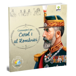 Cunoaşte-l pe... Carol I al României - Români celebri Cunoaşte-l pe... Carol I al României - Români celebri