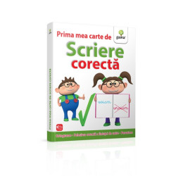 Prima mea carte de scriere corectă Prima mea carte de scriere corectă