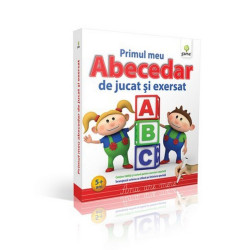 Primul meu abecedar de jucat şi exersat - pentru preșcolari, clasa pregătitoare și clasa întâi Primul meu abecedar de jucat şi exersat - pentru preșcolari, clasa pregătitoare și clasa întâi