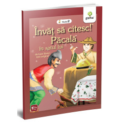 Păcală în satul lui - Învăț să citesc! Nivelul 2 Păcală în satul lui - Învăț să citesc! Nivelul 2