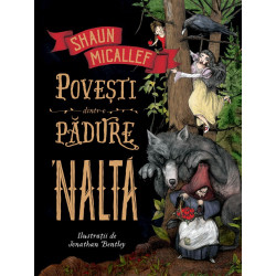Povești dintr-o pădure 'naltă - Shaun Micallef Povești dintr-o pădure 'naltă - Shaun Micallef
