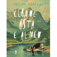 Elanul ăsta e al meu - Oliver Jeffers Elanul ăsta e al meu - Oliver Jeffers