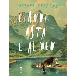 Elanul ăsta e al meu - Oliver Jeffers Elanul ăsta e al meu - Oliver Jeffers