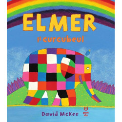 Elmer și curcubeul - David McKee Elmer și curcubeul - David McKee