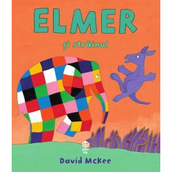 Elmer și străinul - David McKee Elmer și străinul - David McKee