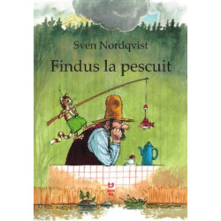 Findus la pescuit - Sven Nordqvist - seria Pettson și Findus Findus la pescuit - Sven Nordqvist - seria Pettson și Findus