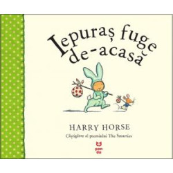 Iepuraș fuge de-acasă - Harry Horse Iepuraș fuge de-acasă - Harry Horse