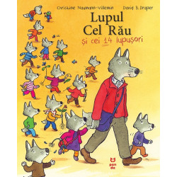Lupul cel rău și cei 14 lupușori - Christine Naumann-Villemin Lupul cel rău și cei 14 lupușori - Christine Naumann-Villemin