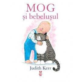 MOG și bebelușul - Judith Kerr 
