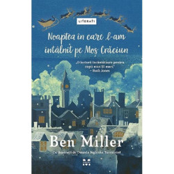 Noaptea în care l-am întâlnit pe Moș Crăciun - Ben Miller