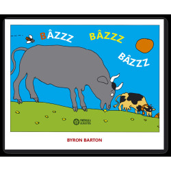 Bâzzz bâzzz bâzzz - Byron Barton