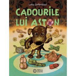 Cadourile lui Aston - Lotta Geffenblad