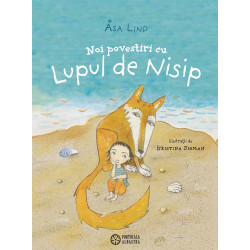 Noi povestiri cu Lupul de Nisip - Åsa Lind și Kristina Digman Noi povestiri cu Lupul de Nisip - Åsa Lind și Kristina Digman
