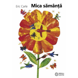 Mica sămânță - Eric Carle