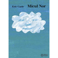 Micul Nor - Eric Carle Micul Nor - Eric Carle