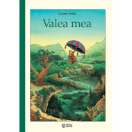 Valea mea - Claude Ponti Valea mea - Claude Ponti