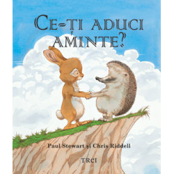 Ce-ți aduci aminte - Paul Stewart și Chris Riddell Ce-ți aduci aminte - Paul Stewart și Chris Riddell