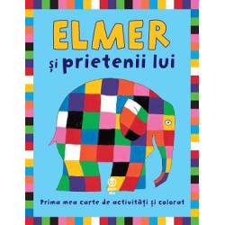 Elmer şi prietenii lui - Prima mea carte de activități și colorat - David McKee Elmer şi prietenii lui - Prima mea carte de activități și colorat - David McKee