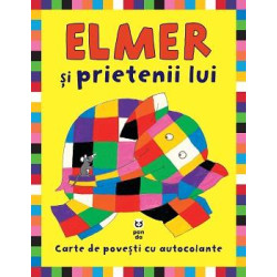 Elmer şi prietenii lui. Carte de povești cu autocolante - David McKee Elmer şi prietenii lui. Carte de povești cu autocolante - David McKee