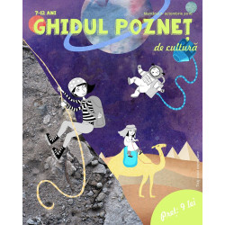Ghidul pozneț de cultură Nr. 7 - revistă culturală pentru copii Ghidul pozneț de cultură Nr. 7 - revistă culturală pentru copii