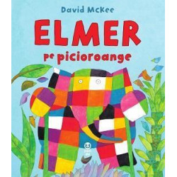 Elmer pe picioroange - David McKee Elmer pe picioroange - David McKee