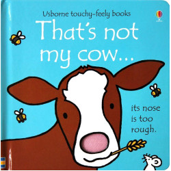 That's not my cow - Usborne touchy-feely book - Rachel Wells That's not my cow - Usborne touchy-feely book - Rachel Wells