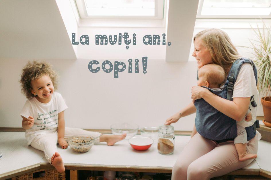 La mulți ani, copii!